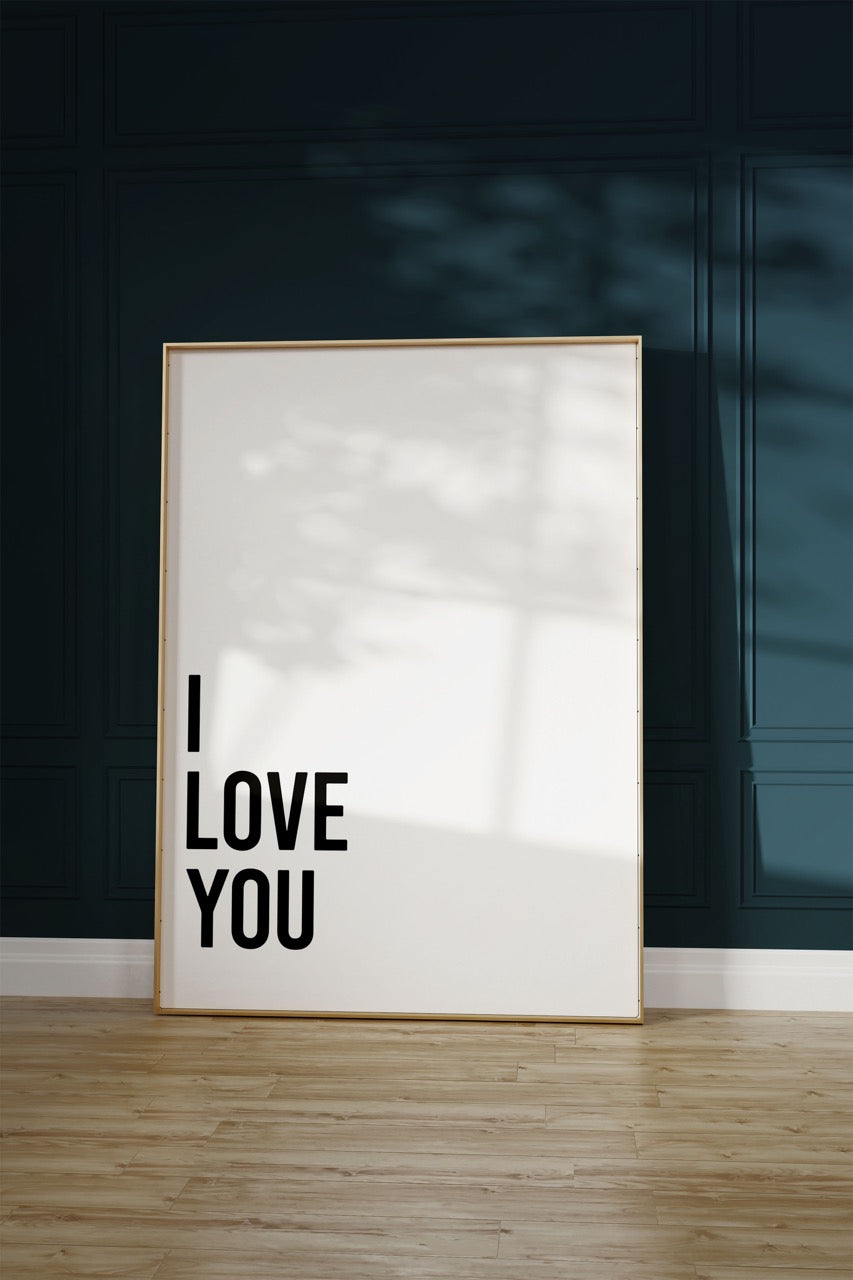 I Love You Çerçevesiz Poster