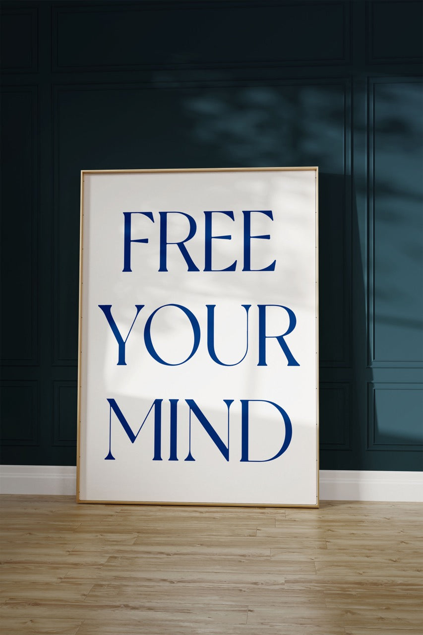 Free Your Mind Çerçevesiz Poster