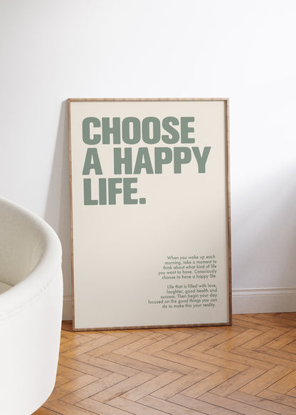 Choose a Happy Life Çerçevesiz Poster