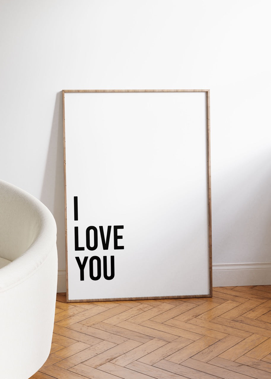 I Love You Unframed Poster