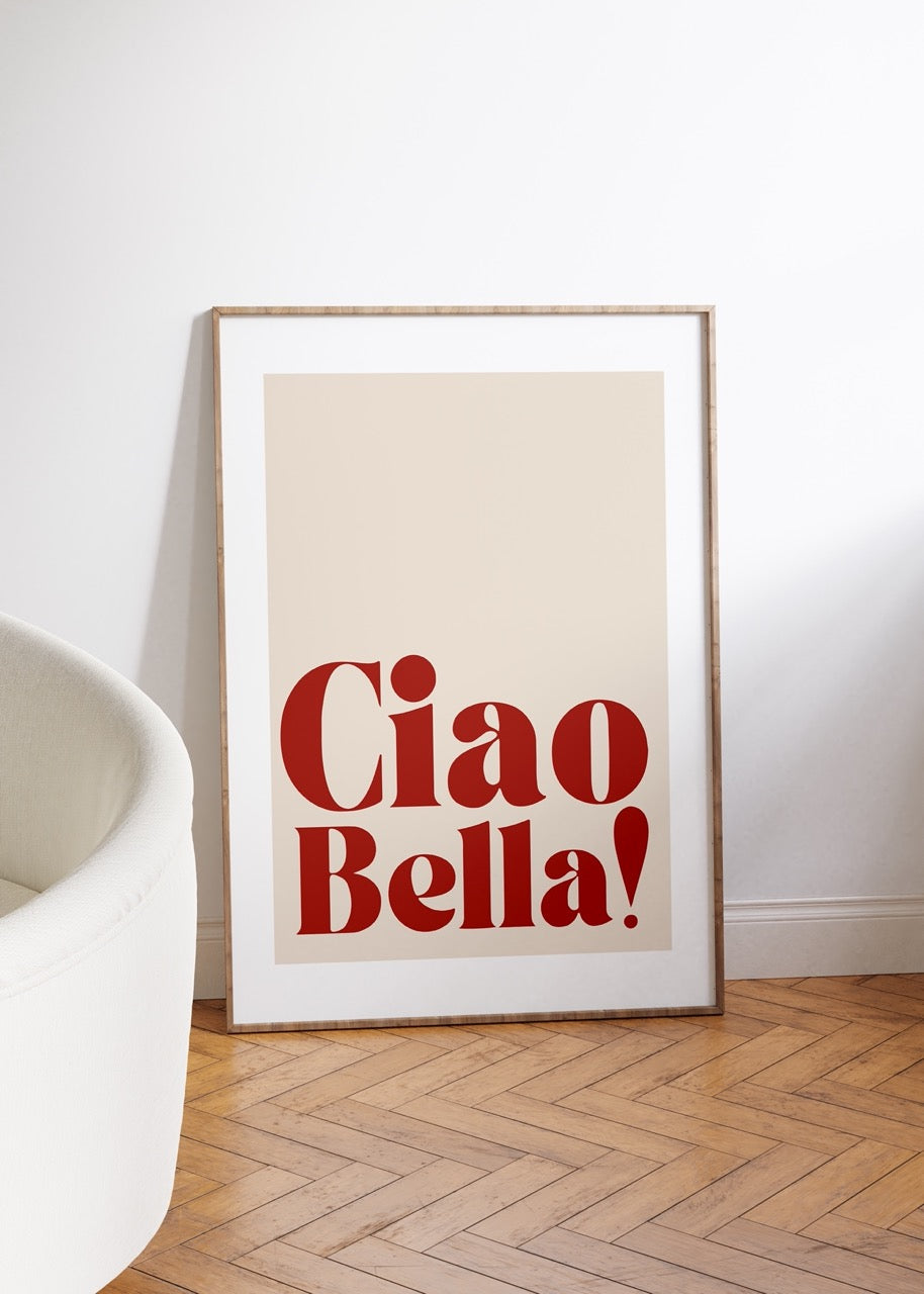 Ciao Bella! Çerçevesiz Poster