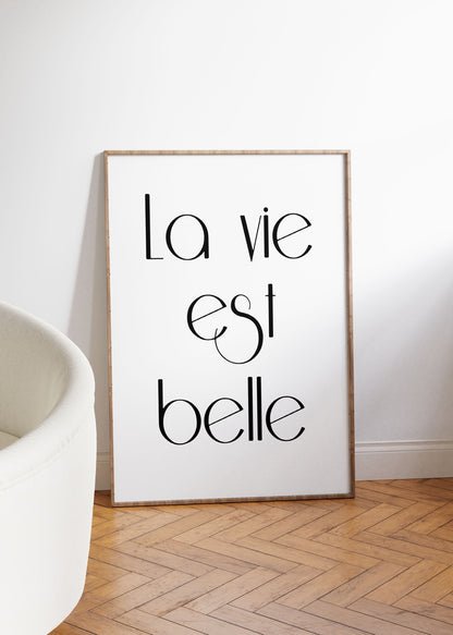 La Vie Est Belle Çerçevesiz Poster