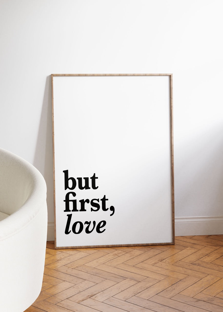 But First Love Çerçevesiz Poster