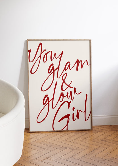 You Glam &amp; Glow Girl Çerçevesiz Poster