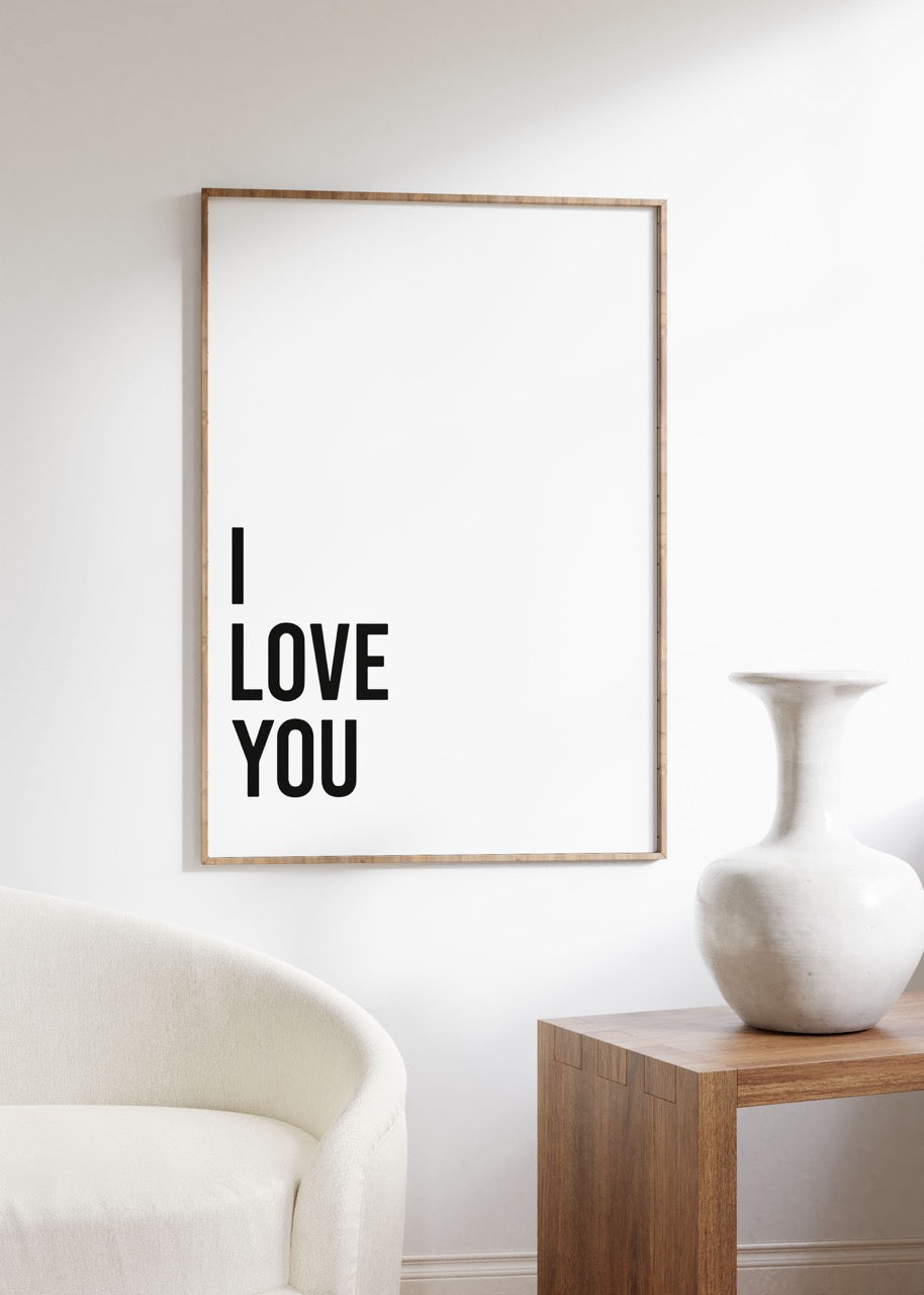 I Love You Unframed Poster