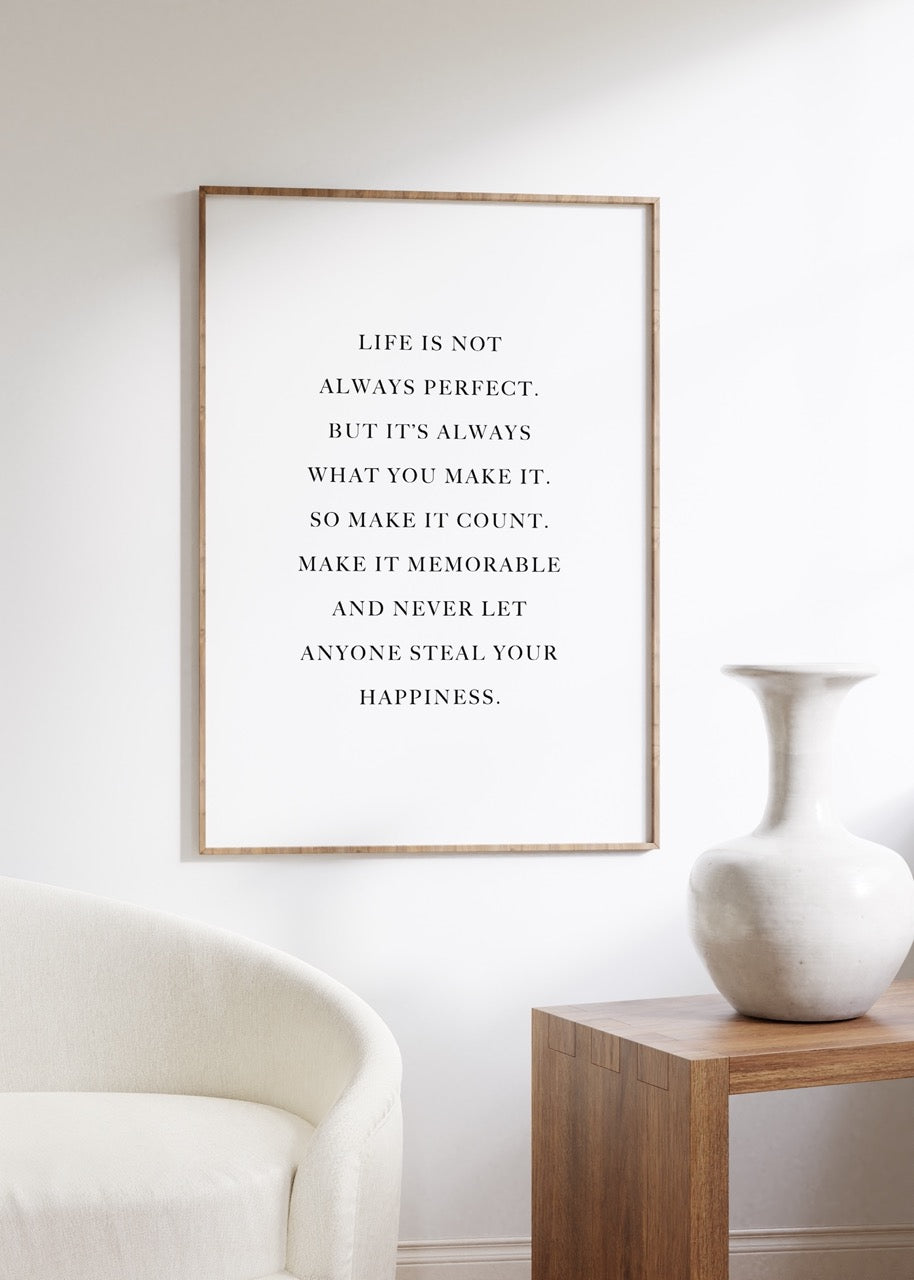 Life Is Not Always Perfect Unframed Poster