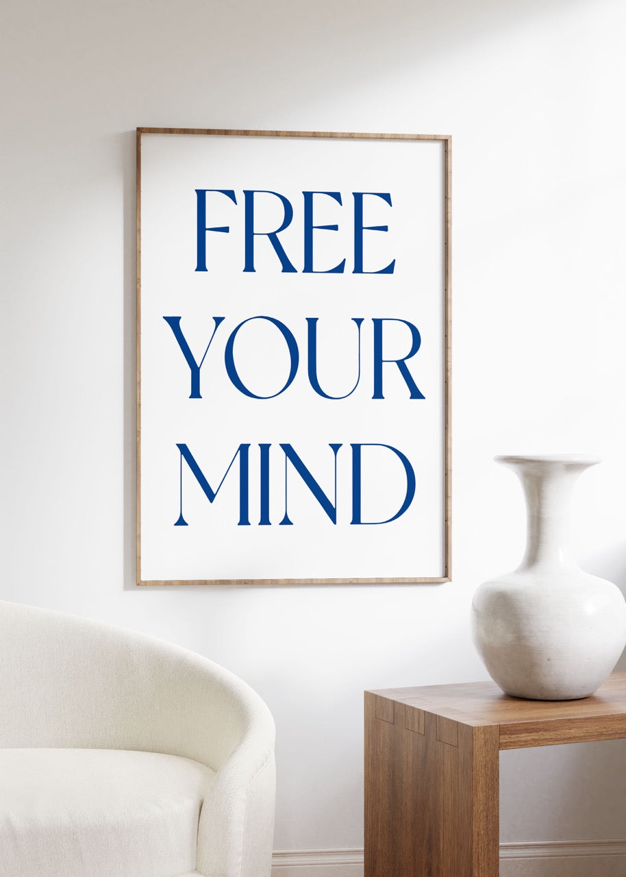 Free Your Mind Çerçevesiz Poster