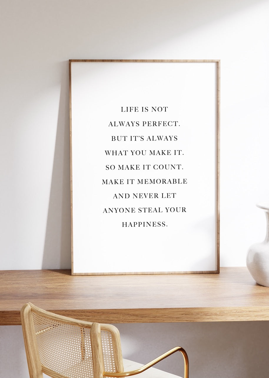 Life Is Not Always Perfect Unframed Poster