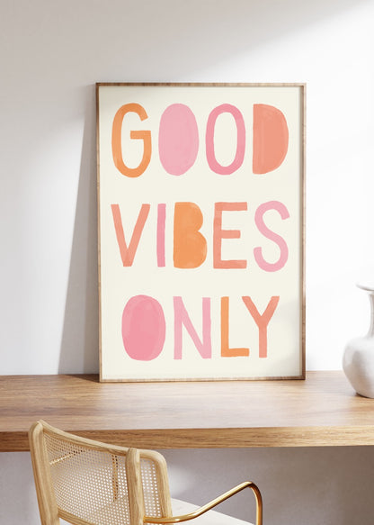 Good Vibes Yazılı Kelime Çerçevesiz Poster
