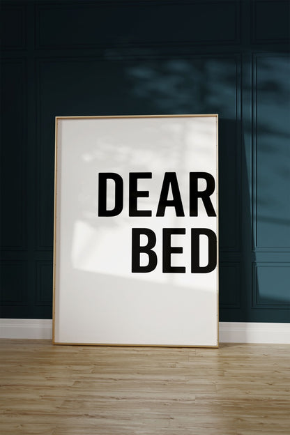 Dear Bed Çerçevesiz Poster
