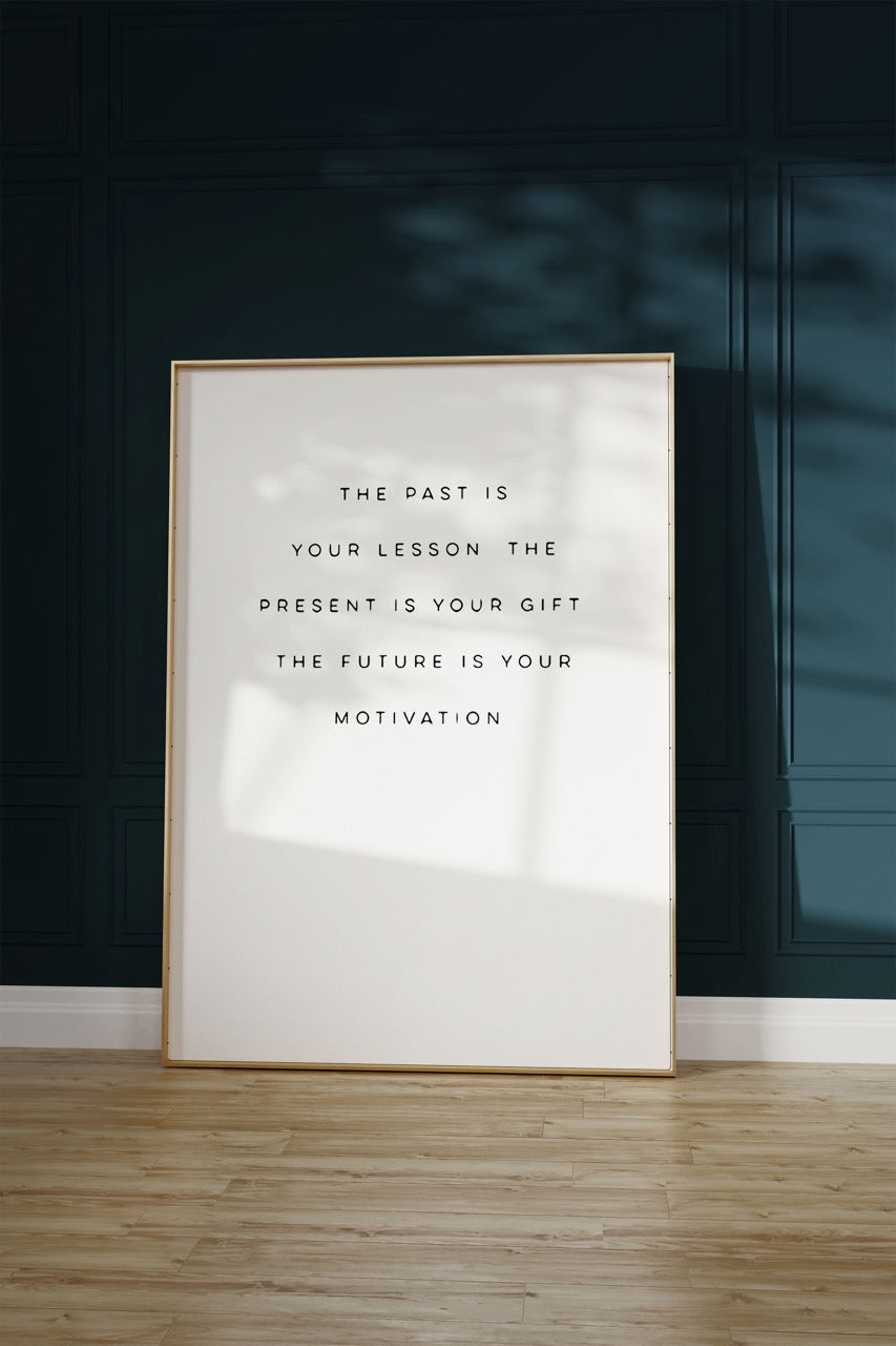 The Past Is Your Lesson Unframed Poster