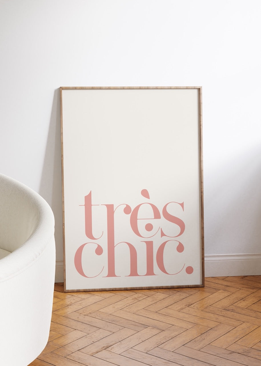 Trés Chic Çerçevesiz Poster