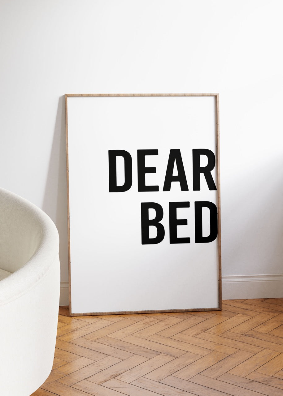 Dear Bed Çerçevesiz Poster