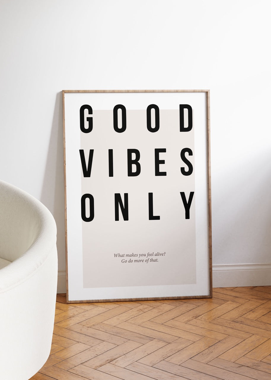 Good Vibes Only Unframed Poster