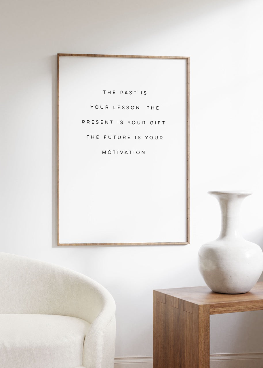The Past Is Your Lesson Unframed Poster