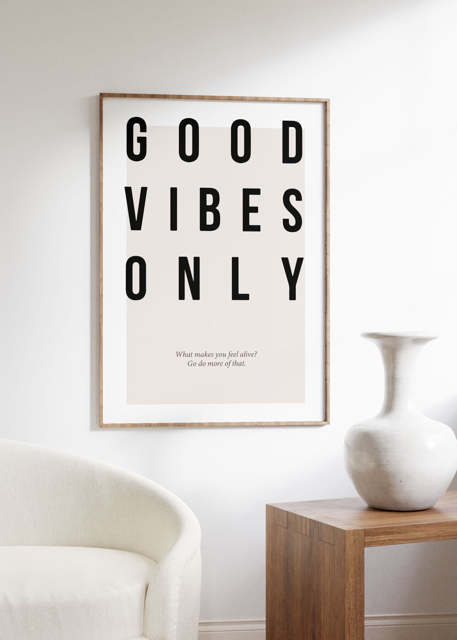 Good Vibes Only Unframed Poster