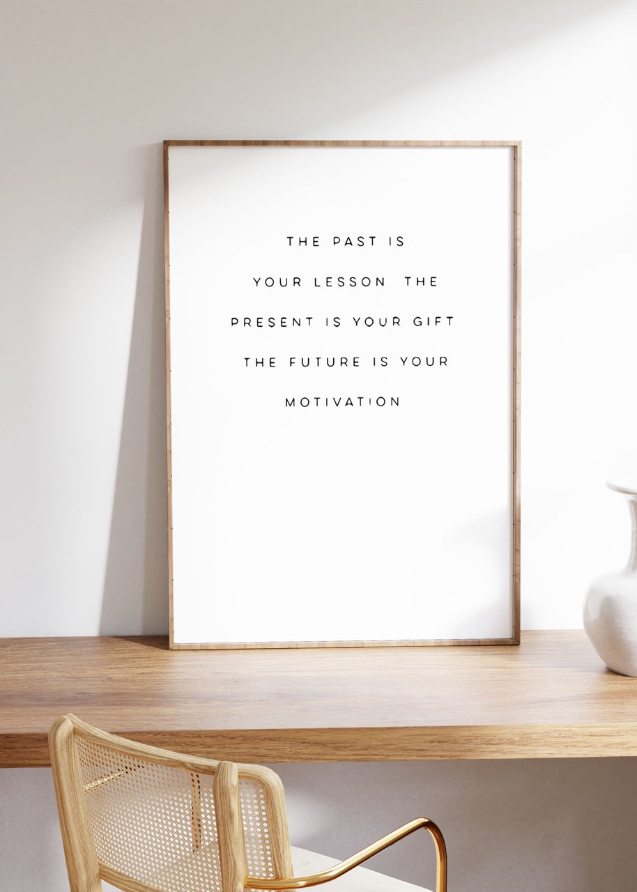 The Past Is Your Lesson Unframed Poster