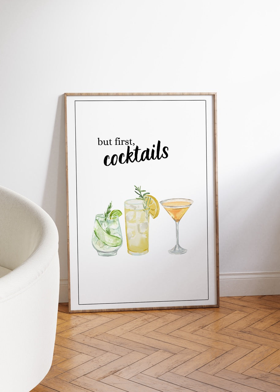 But First Cocktails Çerçevesiz Poster