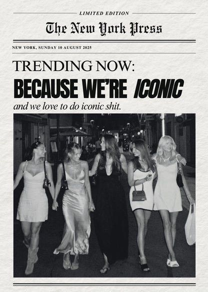 Kişiye Özel Because We’re Iconic Poster - Özel Tasarım - CUSTOM8