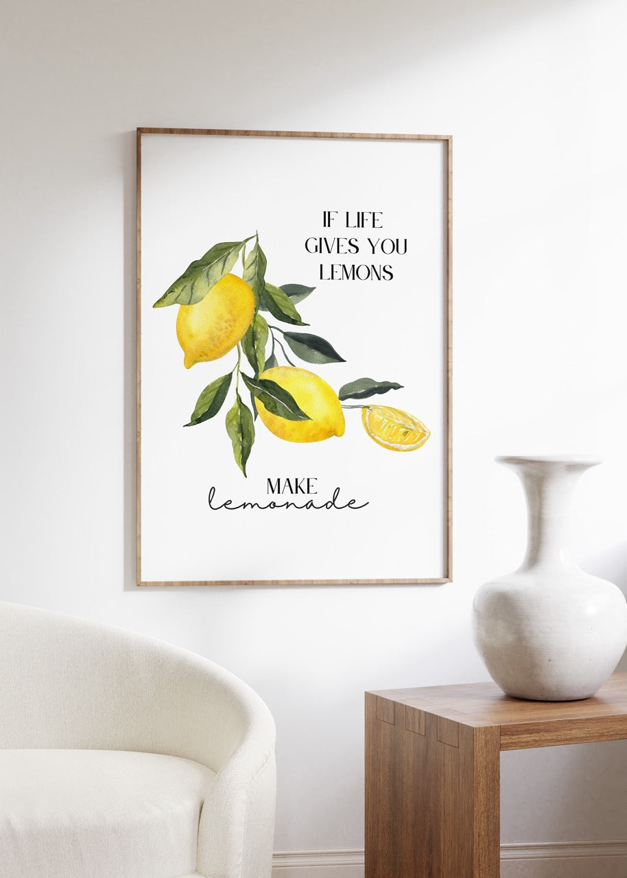 If Life Gives You Lemons.. Çerçevesiz Poster