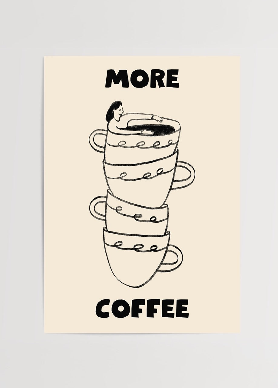 “More Coffee” yazılı, üç kahve fincanı içinde kahvede yüzen çizgi karakterin yer aldığı, minimal ve yaratıcı kahve illüstrasyon posteri