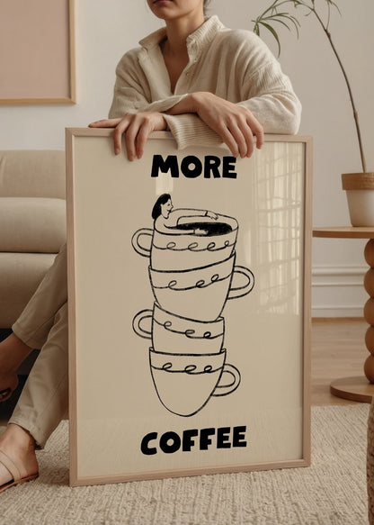 “More Coffee” yazılı, üç kahve fincanı içinde kahvede yüzen çizgi karakterin yer aldığı, minimal ve yaratıcı kahve illüstrasyon posteri