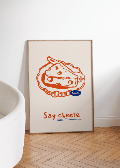 Say Cheese Çerçevesiz Poster