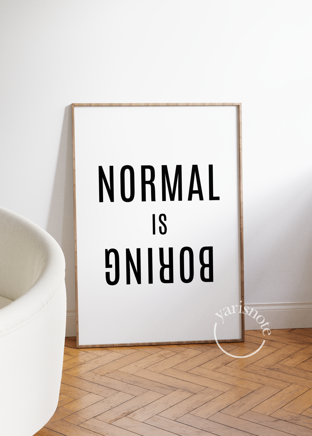 Normal Is Boring Çerçevesiz Poster