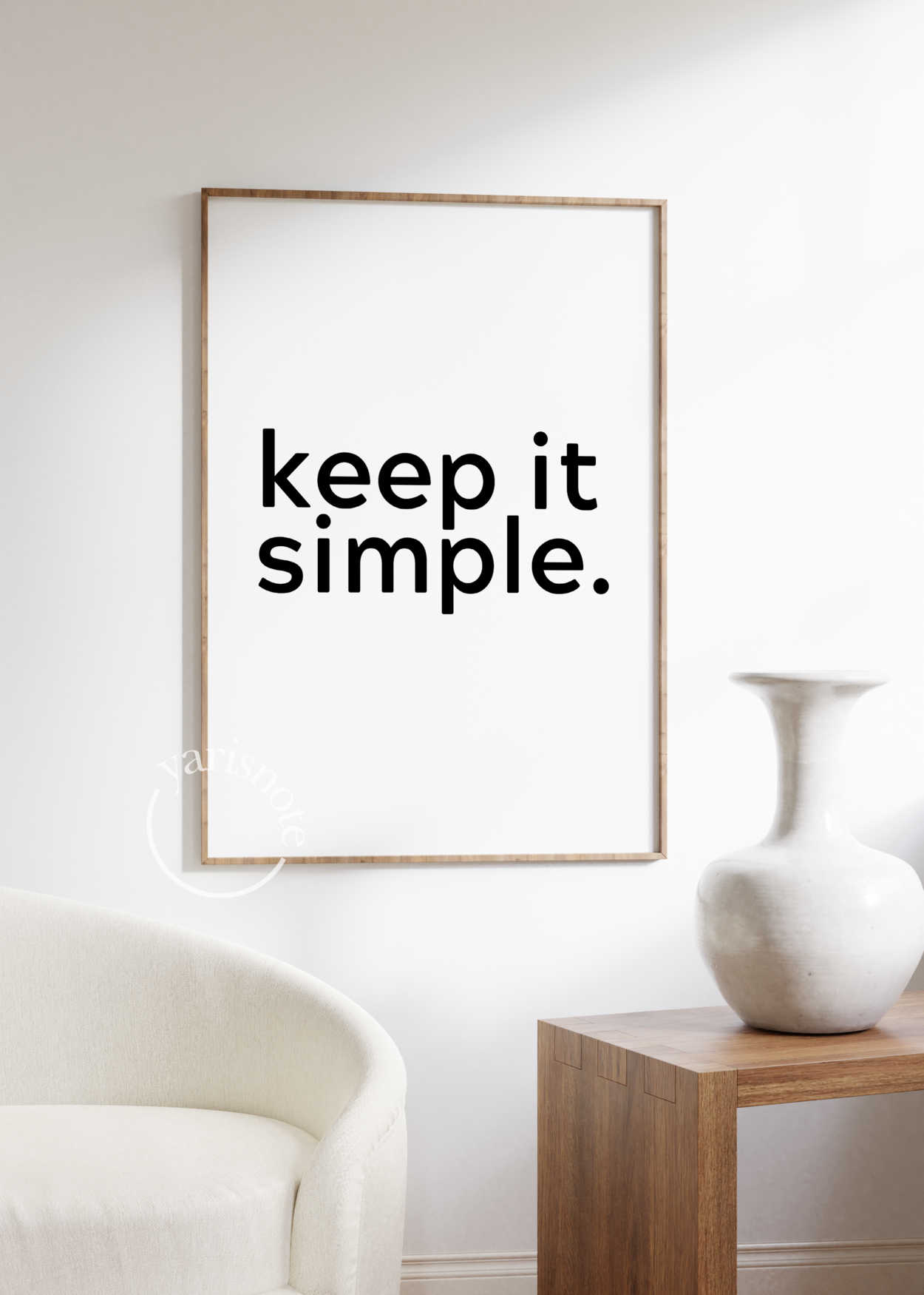 Keep It Simple Çerçevesiz Poster